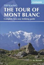Cicerone Trekking Tour of Mont Blanc  4th Ed