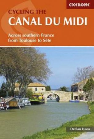 Cycling The Canal Du Midi by Declan Lyons