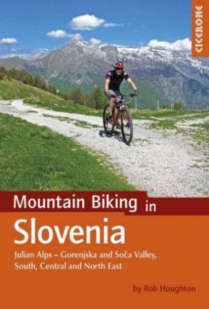Mountain Biking In Slovenia by Rob Houghton