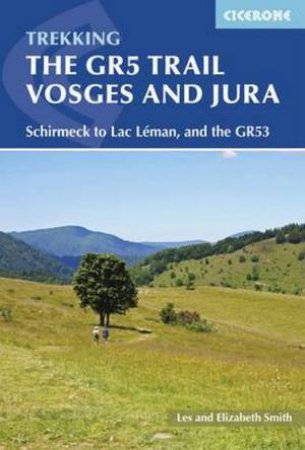 Trekking In The Vosges And Jura by Les Smith