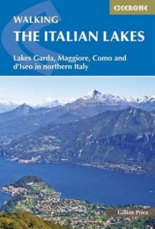 Walking the Italian Lakes by Gillian Price