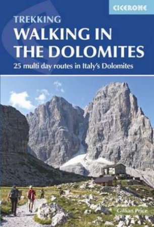 Walking In The Dolomites 3rd Ed by Gillian Price