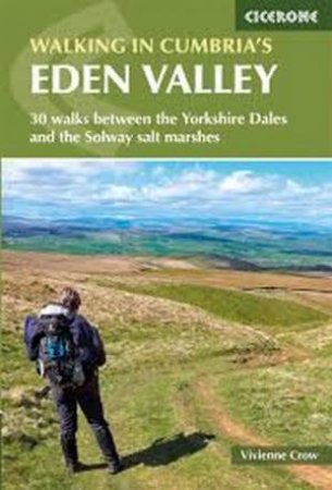 Walking In Cumbria's Eden Valley by Vivienne Crow