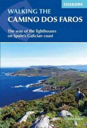 Walking The Camino Dos Faros by John Hayes