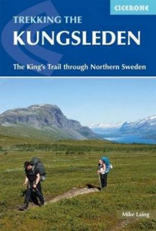 Trekking The Kungsleden by Mike Laing