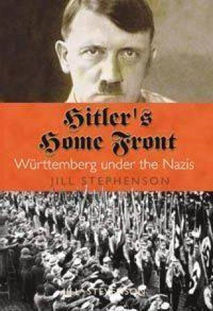 Hitler's Home Front by Jane Stephenson