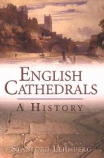 English Cathedrals A History