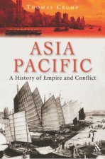 AsiaPacific A History Of Empire And Conflict