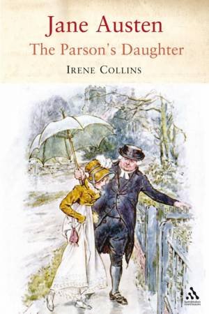 Jane Austen: The Parson's Daughter by Irene Collins