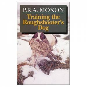 Training the Rough Shooters Dog by MOXON