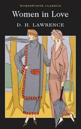 Women in Love by D. H. Lawrence