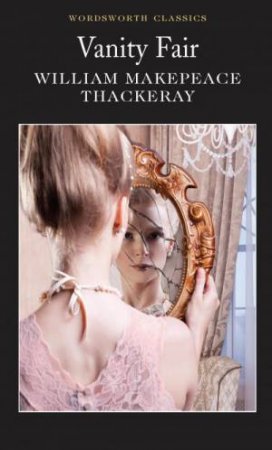 Vanity Fair by William Makepeace Thackeray