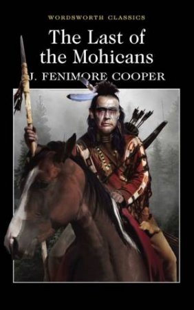 Last of the Mohicans by COOPER JAMES FENIMORE