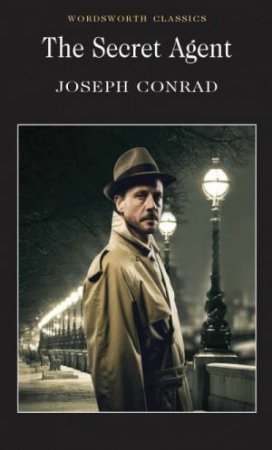 The Secret Agent by Joseph Conrad