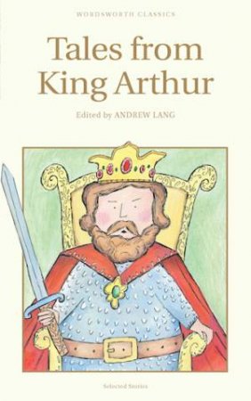 Tales from King Arthur by LANG ANDREW