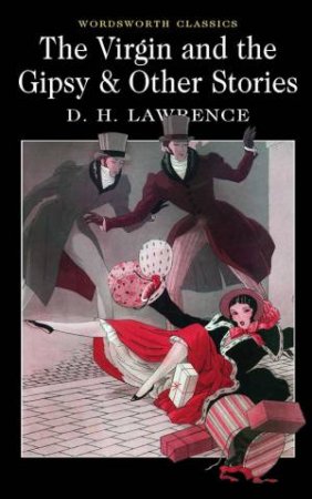 Virgin And The Gypsy And Other Stories by D.H. Lawrence