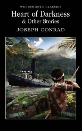 Heart of Darkness and Other Stories by CONRAD JOSEPH