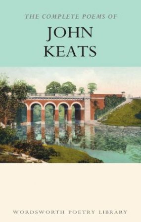 Complete Poems Of John Keats by John Keats