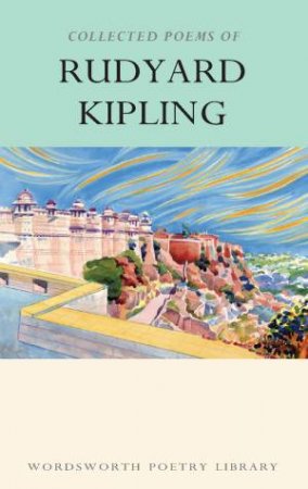 Collected Poems of Rudyard Kipling by KIPLING RUDYARD