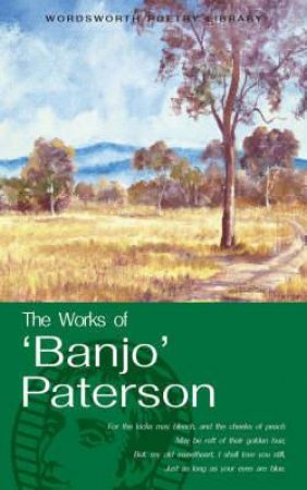 Works of Banjo Paterson by PATERSON A.B.