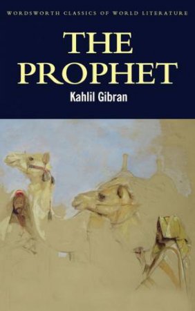 The Prophet by Kahlil Gibran