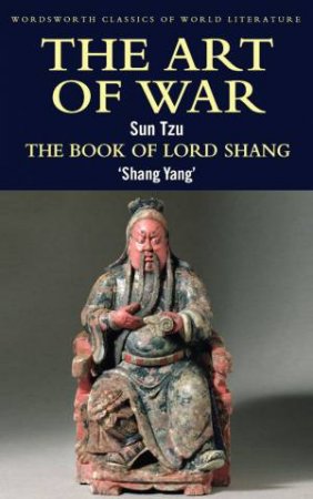 Art of War / The Book of Lord Shang by SUN TZU / SHANG YANG