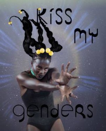 Kiss My Genders by Unknown