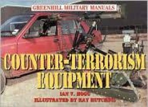 Counter-terrorism Equipment (revised) by HOGG IAN V.