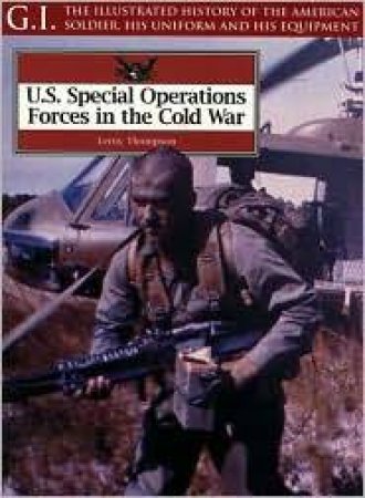 Special Operations Forces in the Cold War: G I Series Vol 28 by THOMPSON LEROY