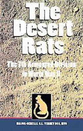 Desert Rats, The: the 7th Armoured Division in World War II by VERNEY G.L.