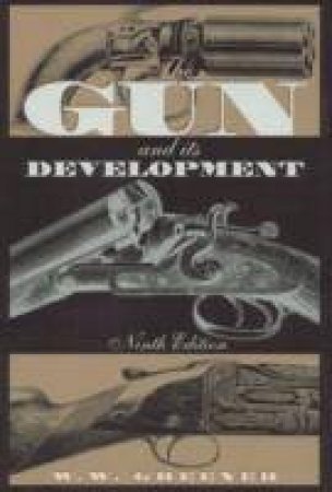 The Gun and Its Development by GREENER W W