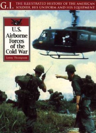 Airborne Forces of the Cold War: Gi Series Vol.30 by THOMPSON LEROY