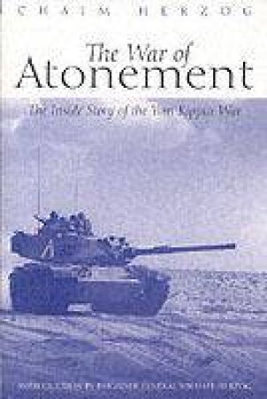 War of Atonement, The: the Inside Story of the Yom Kippur War by HERZOG CHAIM