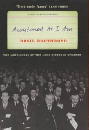 Accustomed As I Am by Basil Boothroyd