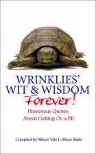 Wrinklies Wit  Wisdom Forever