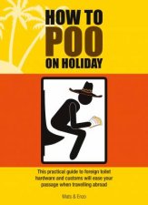 How To Poo On A Holiday