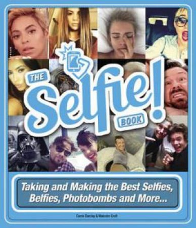 Selfie Help! by Carrie; Croft, M Barclay