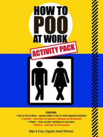 How to Poo at Work: Activity Pack by  Florent Gaillard, Mathias Prouvost, Mats & Enzo