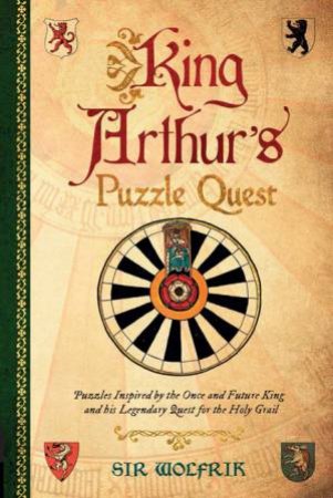 King Arthur's Puzzle Quest by Richard Galland