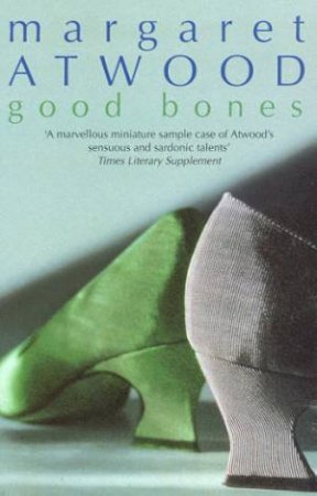 Good Bones by Margaret Atwood