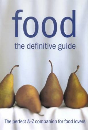 Food: The Definitive Guide by Various