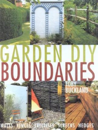 Garden DIY: Boundaries by Toby Buckland