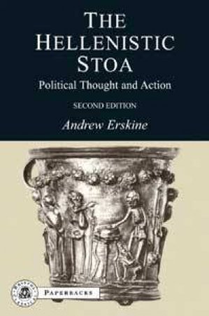 Hellenistic Stoa 2nd Revised edition by Andrew Erskine