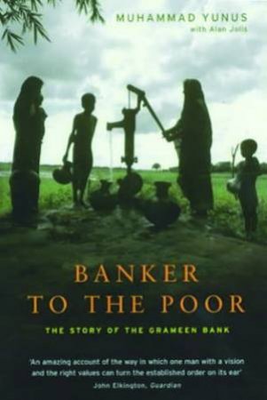 Banker to the Poor by Yusuf Muhammad