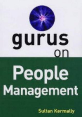 Gurus on People Management by Sultan Kermally