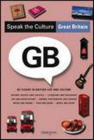 Speak the Culture: Great Britain by Andrew Whittaker