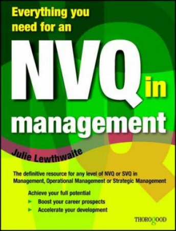 Everything you need for an NVQ Management by Julie Lewthwaite