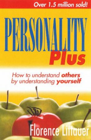 Personality Plus by Florence Littauer