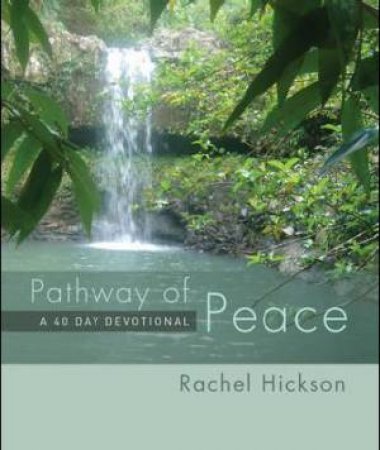 Pathway of Peace by Rachel Hickson