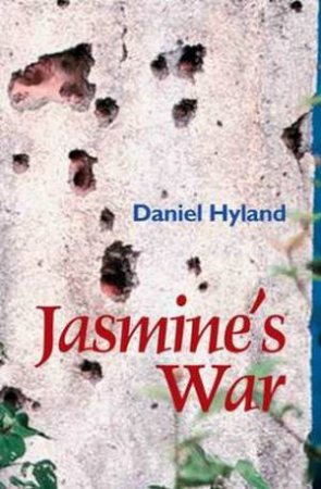 Jasmine's War by Daniel Hyland